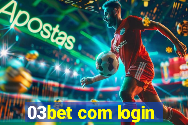 03bet com login